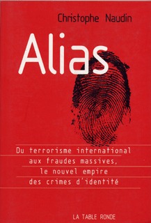 ALIAS(LE NOUVEL EMPIRE DES CRIMES D'IDENTITE)