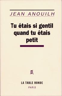 TU ETAIS SI GENTIL QUAND TU ETAIS PETIT
