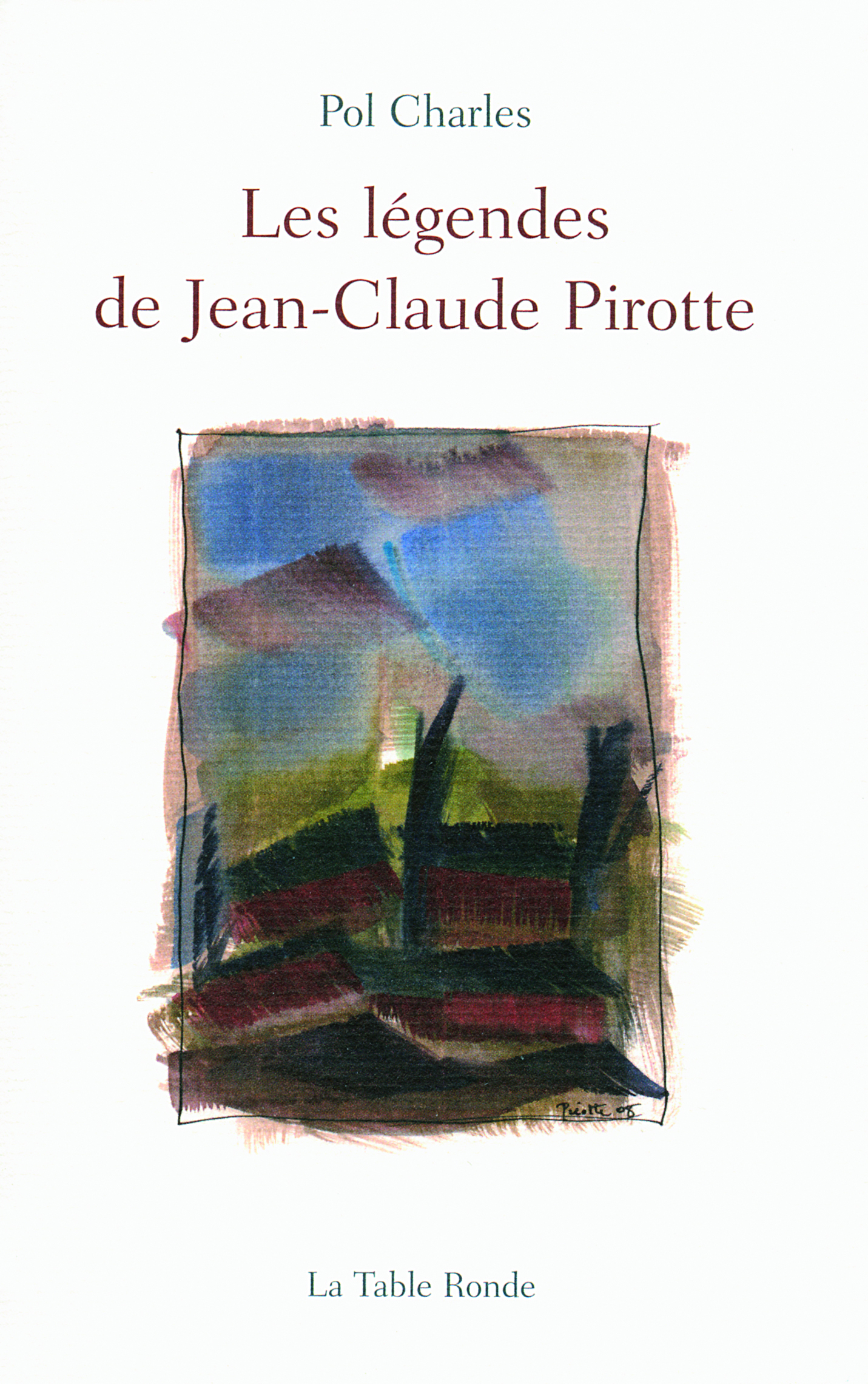 LEGENDES DE JEAN-CLAUDE PIROTTE