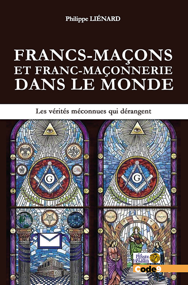 FRANCS-MACONS ET FRANC-MACONNERIE DANS LE MONDE