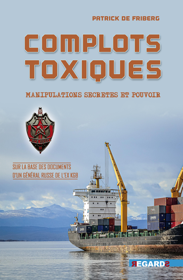 COMPLOTS TOXIQUES - MANIPULATIONS SECRETES ET POUVOIR