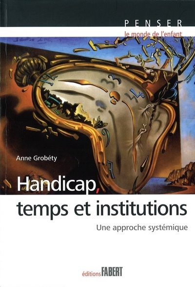 HANDICAP, TEMPS ET INSTITUTIONS