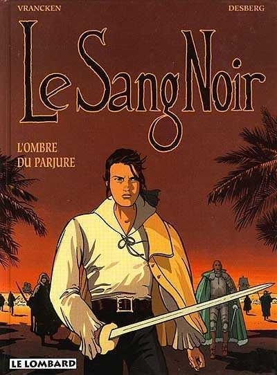 SANG NOIR T4 OMBRE DU PARJURE (L')