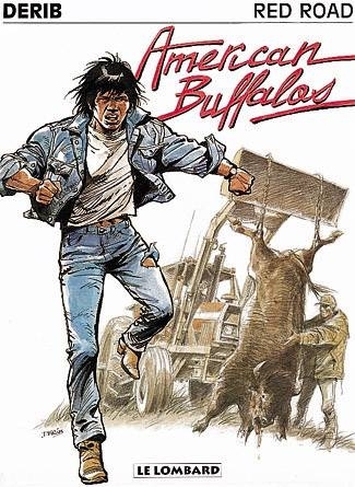 GRANDE SAGA INDIENNE (LA) T4 RED ROAD 1 : AMERICAN BUFFALOS