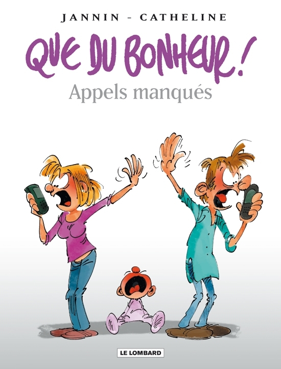 QUE DU BONHEUR T4 APPELS MANQUES