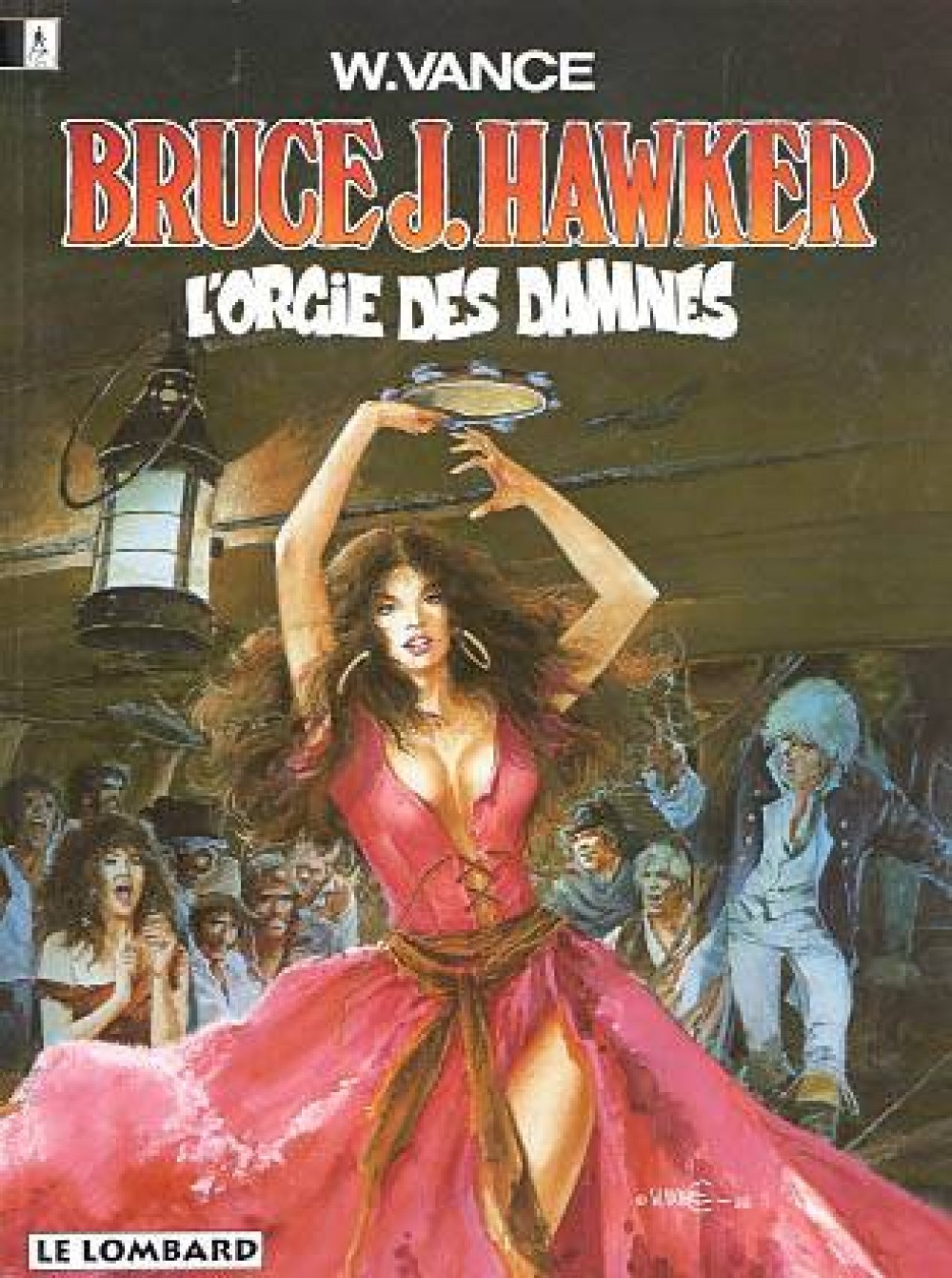 BRUCE HAWKER T2 ORGIE DES DAMNES (L')