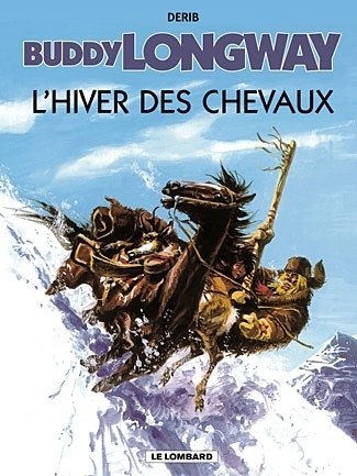 BUDDY LONGWAY T7 HIVER DES CHEVAUX (L')