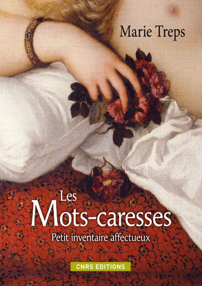MOTS CARESSES - PETIT INVENTAIRE AFFECTUEUX
