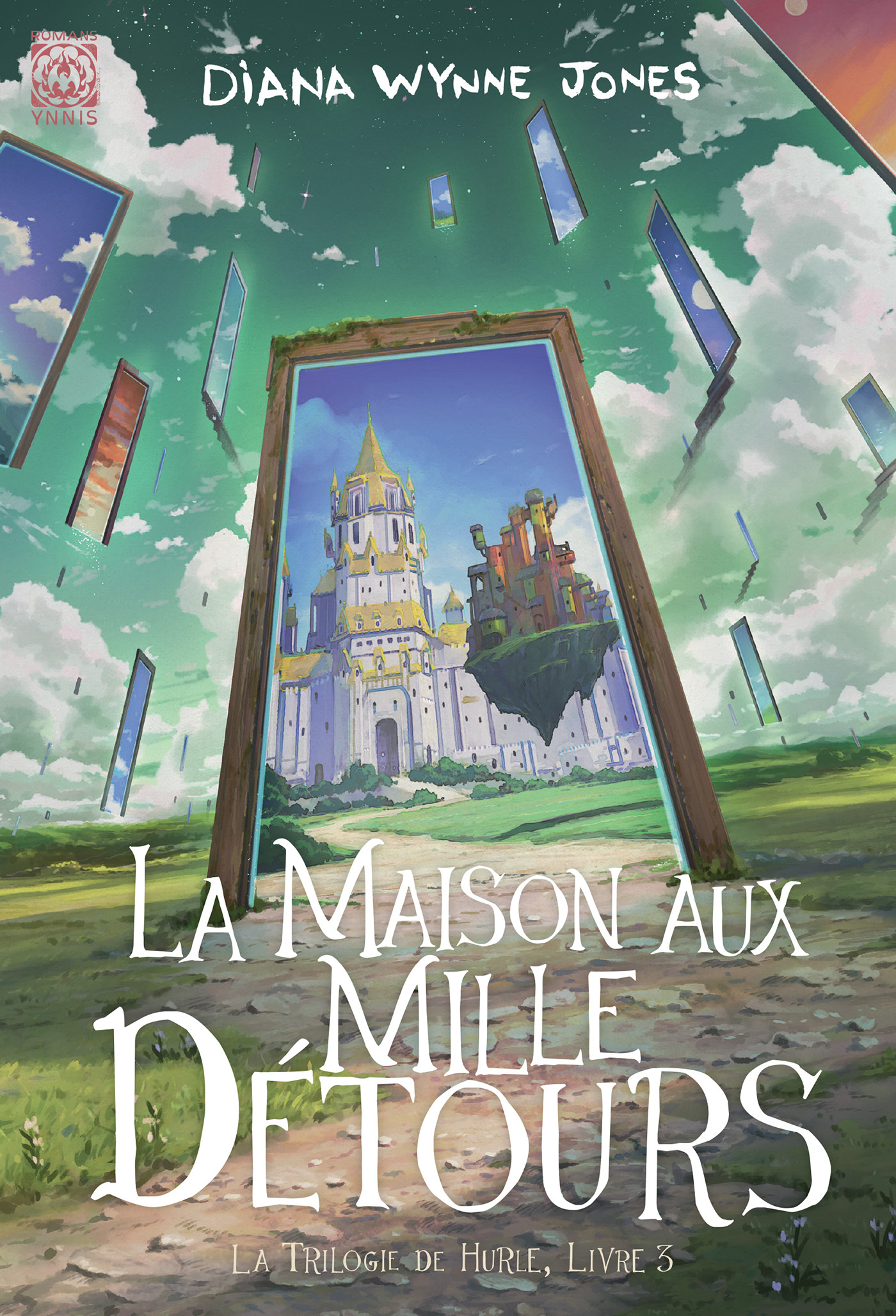 TRILOGIE DE HURLE - T03 - LA MAISON AUX MILLE DETOURS - LA TRILOGIE DE H