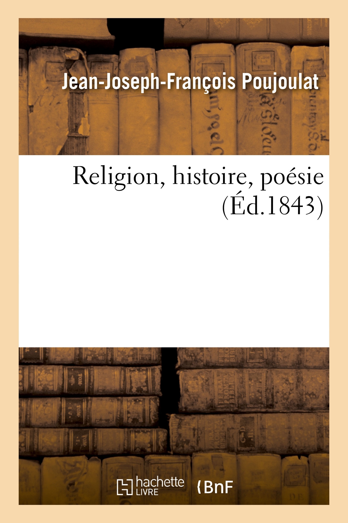 RELIGION, HISTOIRE, POESIE