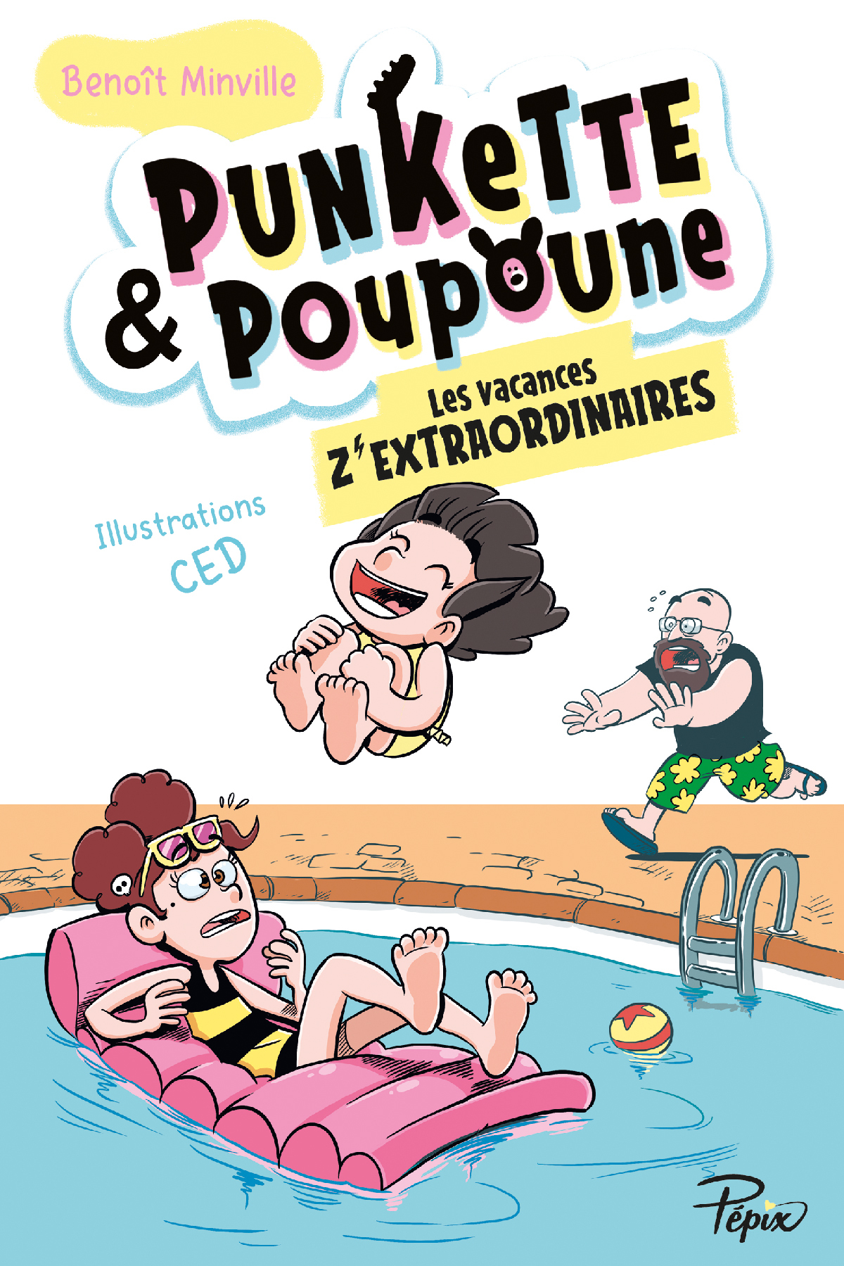 PUNKETTE & POUPOUNE - T03 - LES VACANCES Z´EXTRAORDINAIRES - VOL03