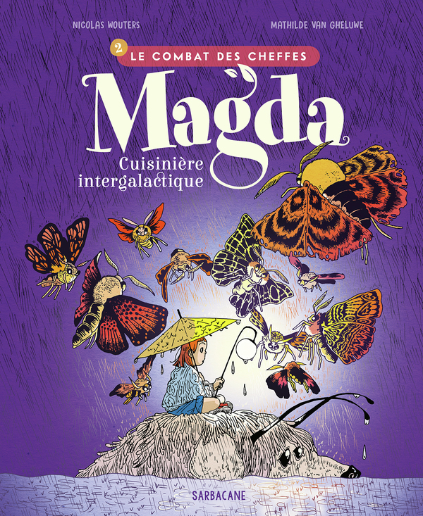 MAGDA, CUISINIERE INTERGALACTIQUE - T02 - LE COMBAT DES CHEFFES