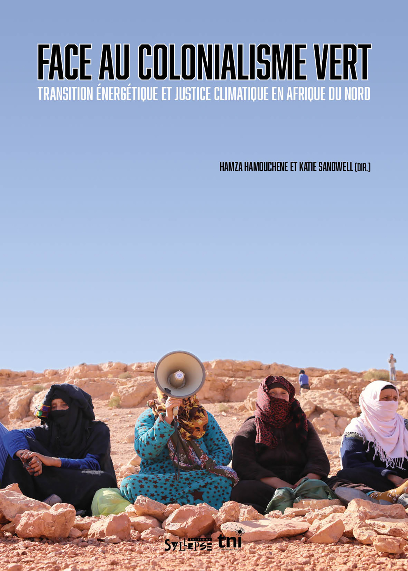 FACE AU COLONIALISME VERT - TRANSITION ENERGETIQUE ET JUSTICE CLIMATIQUE EN AFRIQUE DU NORD