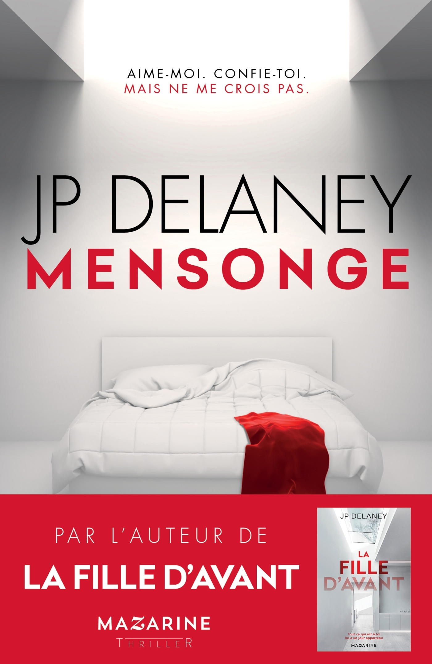 MENSONGE - AIME-MOI. CONFIE-TOI. MAIS NE ME CROIS PAS.