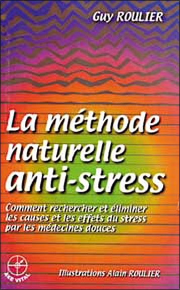 METHODE NATURELLE ANTI-STRESS