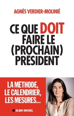 CE QUE DOIT FAIRE ( LE PROCHAIN) PRESIDENT
