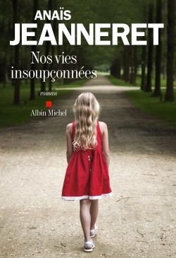 NOS VIES INSOUPCONNEES