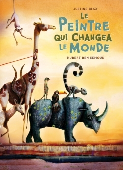 PEINTRE QUI CHANGEA LE MONDE