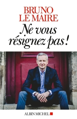 NE VOUS RESIGNEZ PAS!