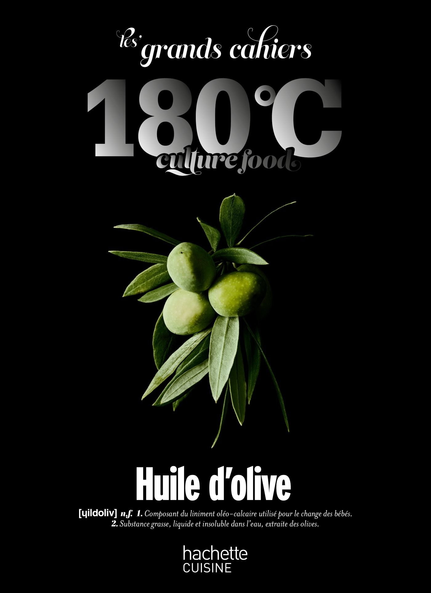 GRANDS CAHIERS 180 C - HUILE D´OLIVE