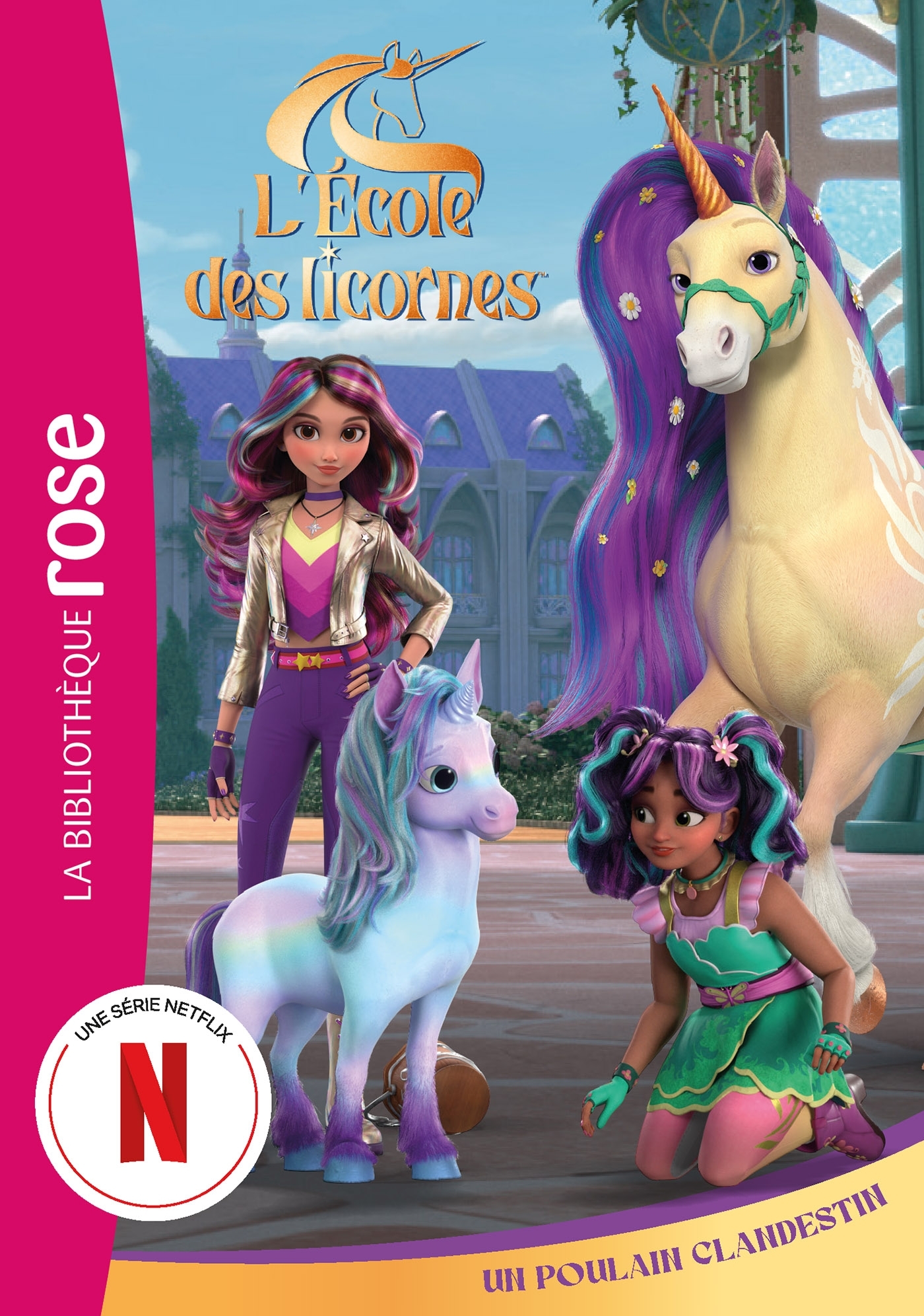 L´ECOLE DES LICORNES (LA SERIE TV), TOME 11 - UN POULAIN CLANDESTIN