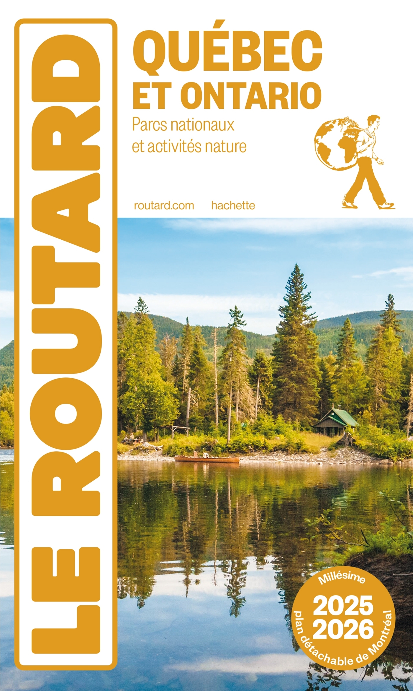 GUIDE DU ROUTARD QUEBEC ET ONTARIO 2025/26 - PARCS NATIONAUX ET ACTIVITES NATURE