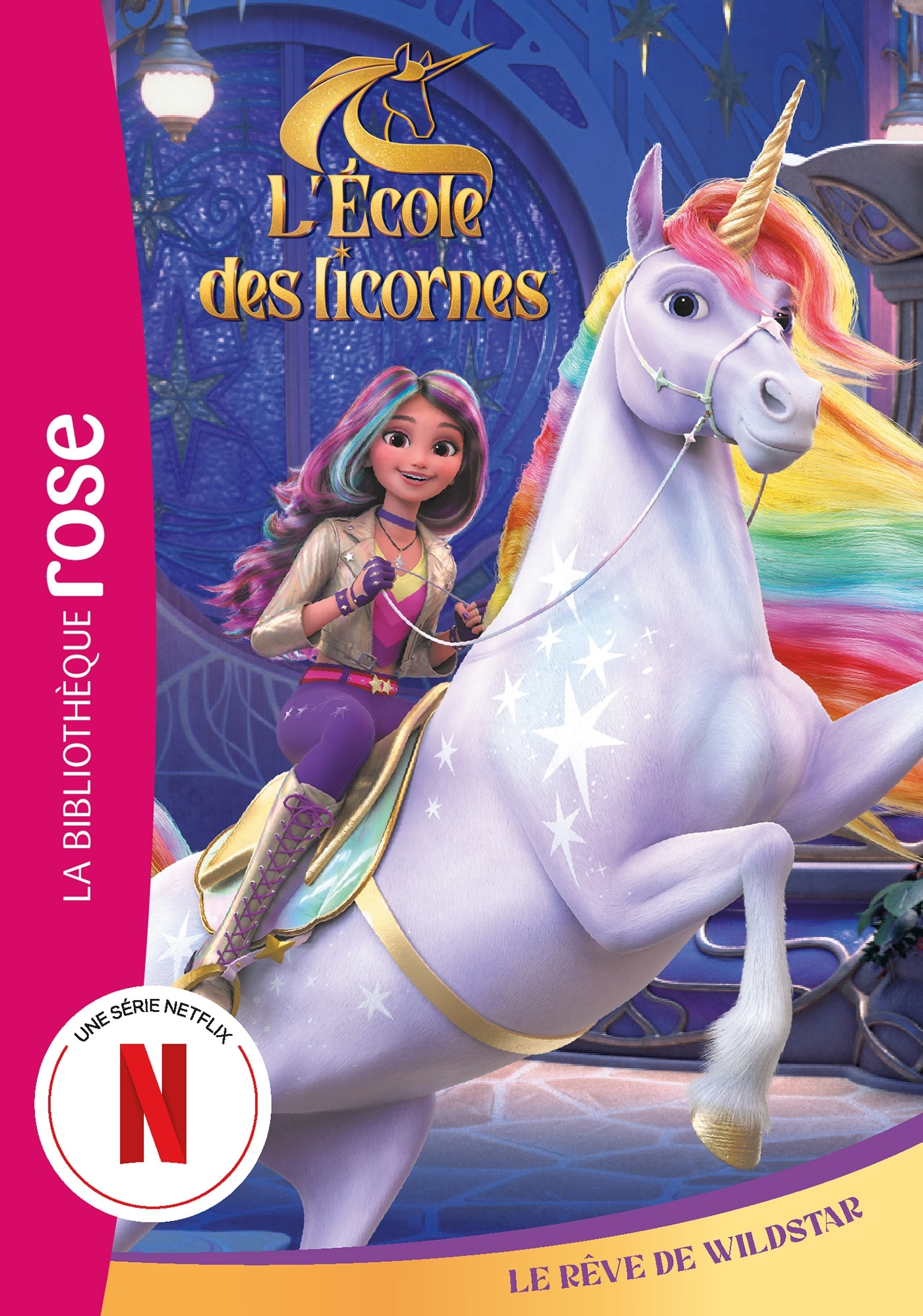 L´ECOLE DES LICORNES (LA SERIE TV), TOME 12 - LE REVE DE WILDSTAR