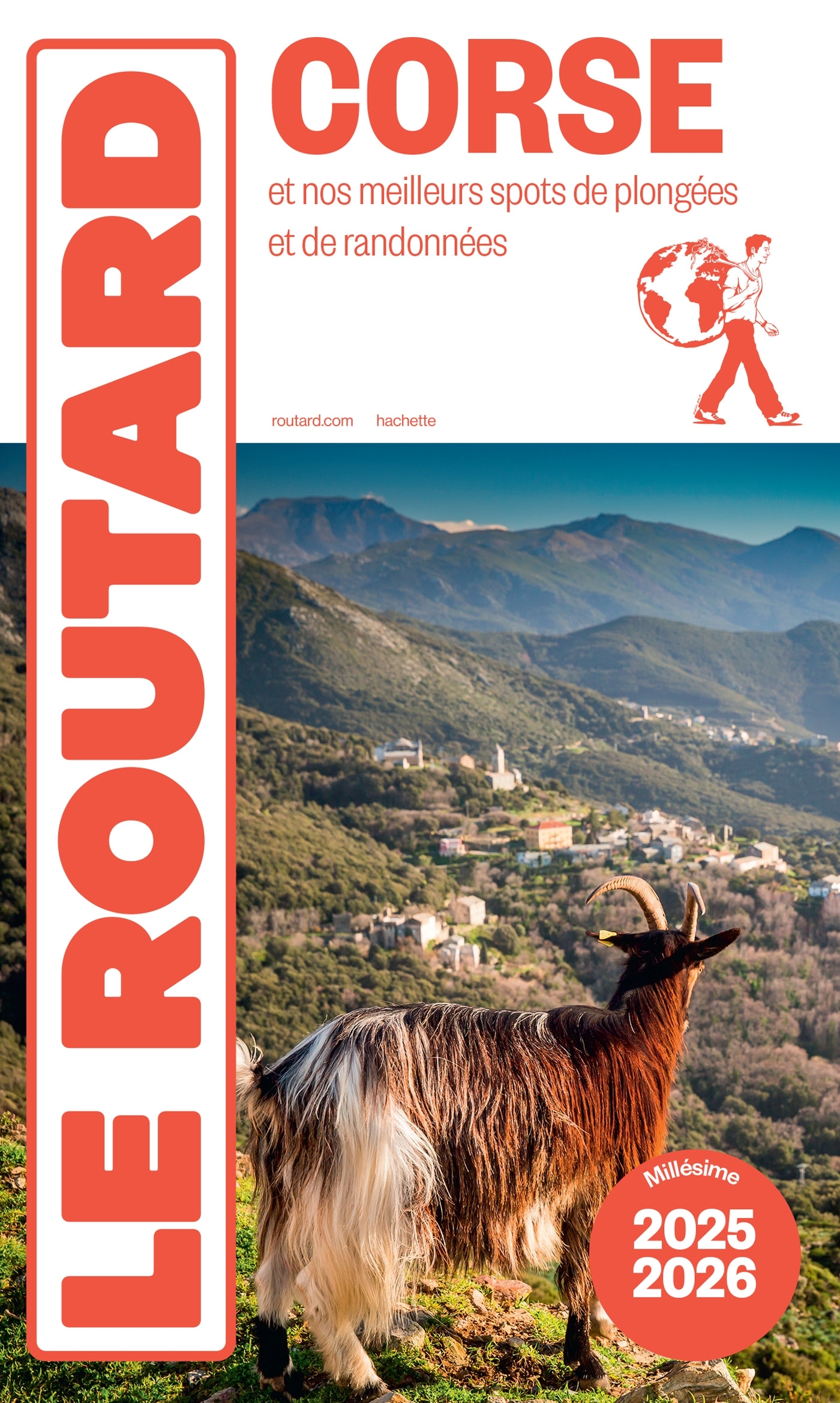 GUIDE DU ROUTARD CORSE 2025/26 - ET NOS MEILLEURS SPOTS DE PLONGEES ET DE RANDONNEES