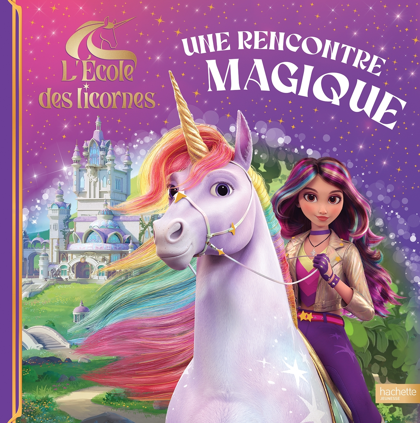 L´ECOLE DES LICORNES - UNE RENCONTRE MAGIQUE - GRAND ALBUM