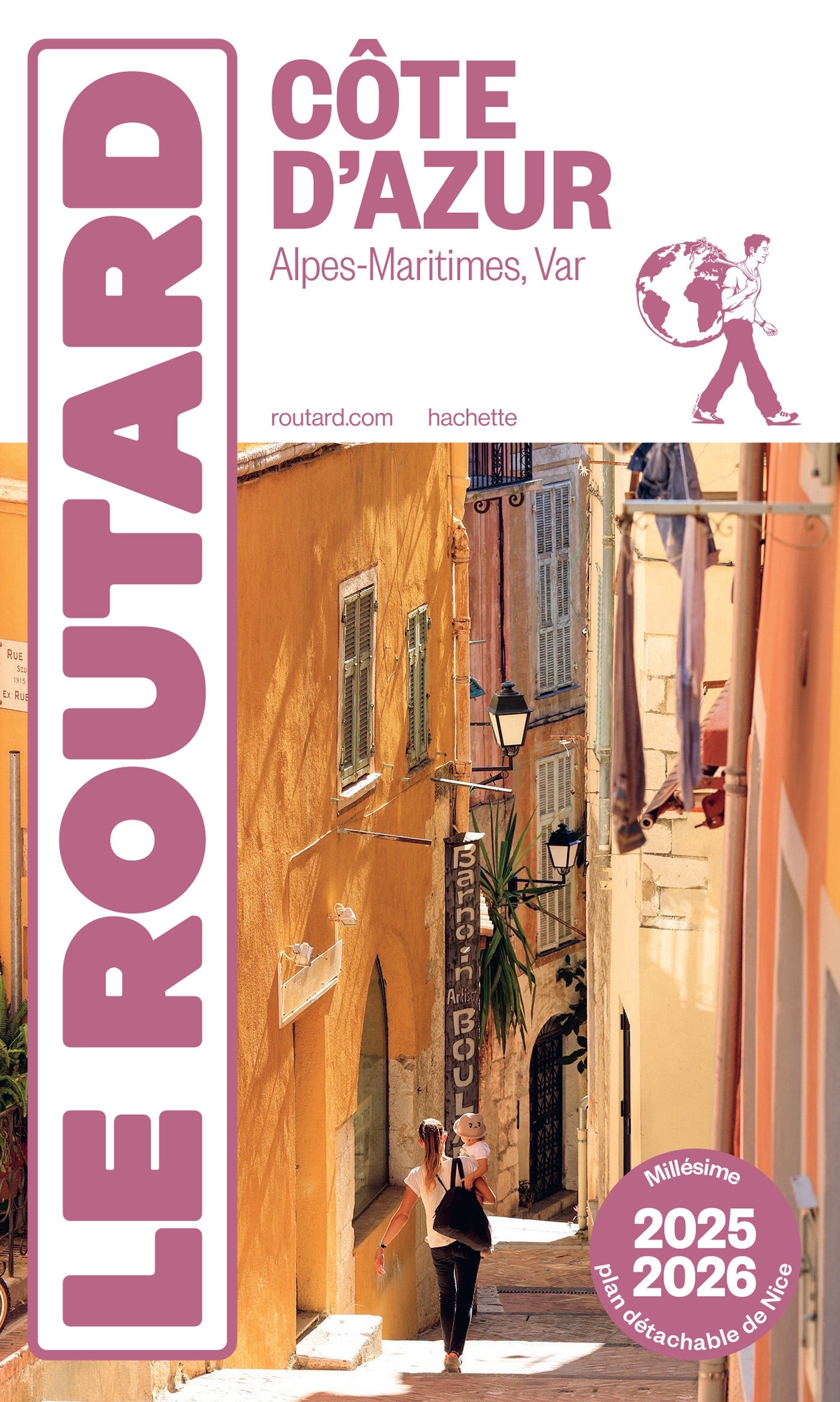 GUIDE DU ROUTARD COTE D´AZUR 2025/26 - ALPES-MARITIMES, VAR