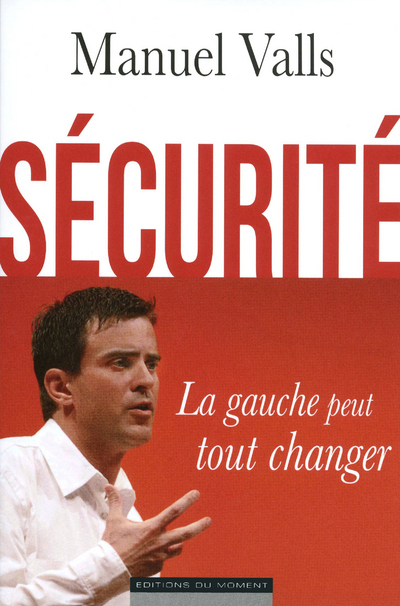 SECURITE LA GAUCHE PEUT TOUT CHANGER