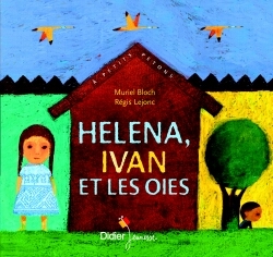 HELENA, IVAN ET LES OIES
