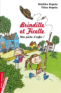 BRINDILLE ET FICELLE, UNE PECHE D´ENFER ! - TOME 1