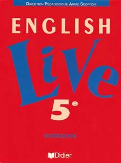 ENGLISH LIVE 5E LV1 CAHIER D'EXERCICES