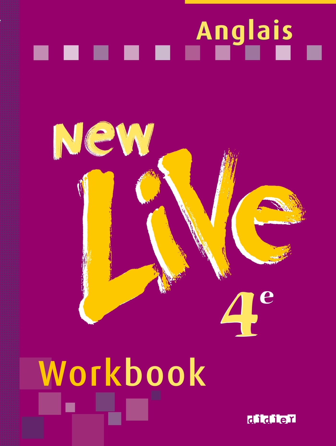 NEW LIVE 4E LV1 CAHIER D'EXERCICES