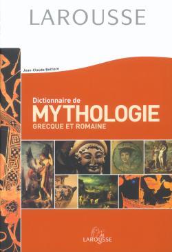 DICTIONNAIRE DE MYTHOLOGIE GRECQUE ET ROMAINE