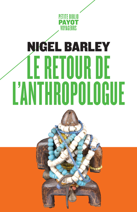 RETOUR DE L´ ANTHROPOLOGUE (LE)