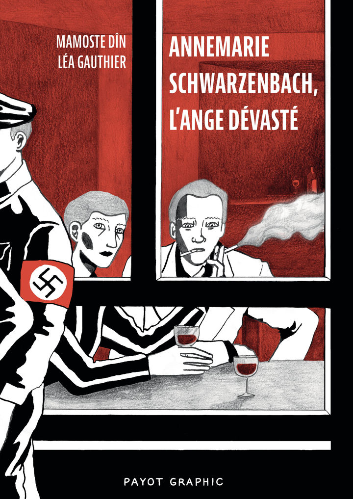 ANNEMARIE SCHWARZENBACH, L´ANGE DEVASTE