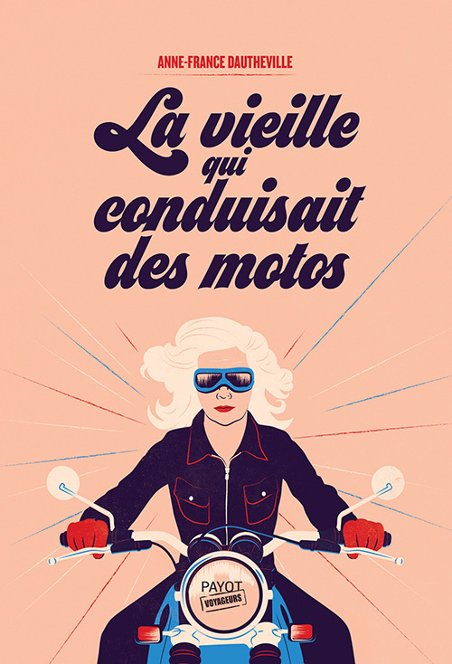 VIEILLE QUI CONDUISAIT DES MOTOS (LA)