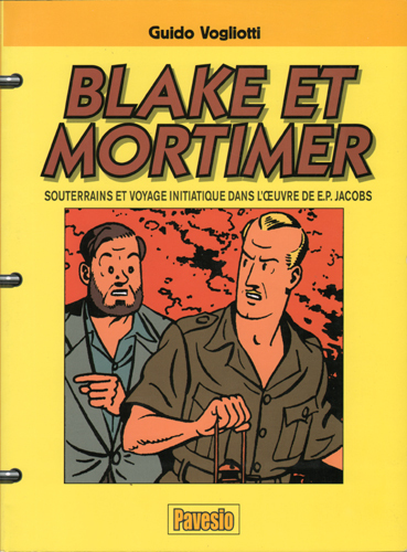 BLAKE ET MORTIMER SOUTERRAINS ET VOYAGE INITIATIQUE