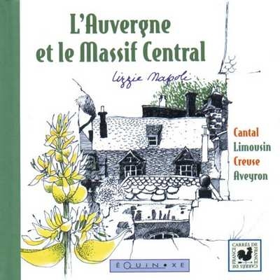 AUVERGNE ET LE MASSIF CENTRAL