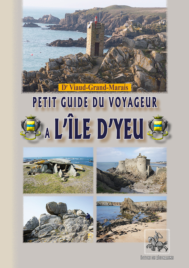 PETIT GUIDE DU VOYAGEUR A L´ILE D´YEU