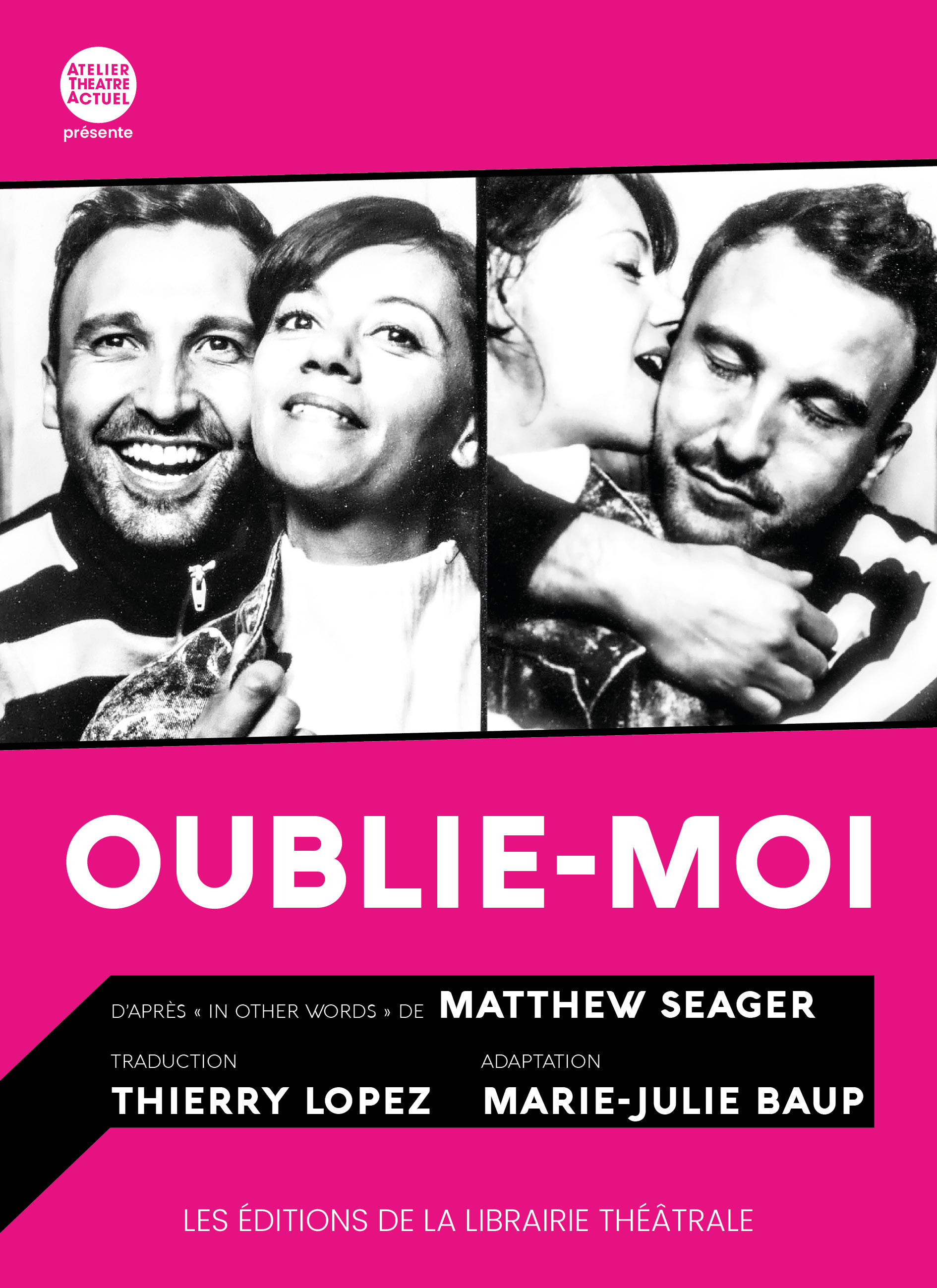 OUBLIE-MOI - IN OTHER WORDS