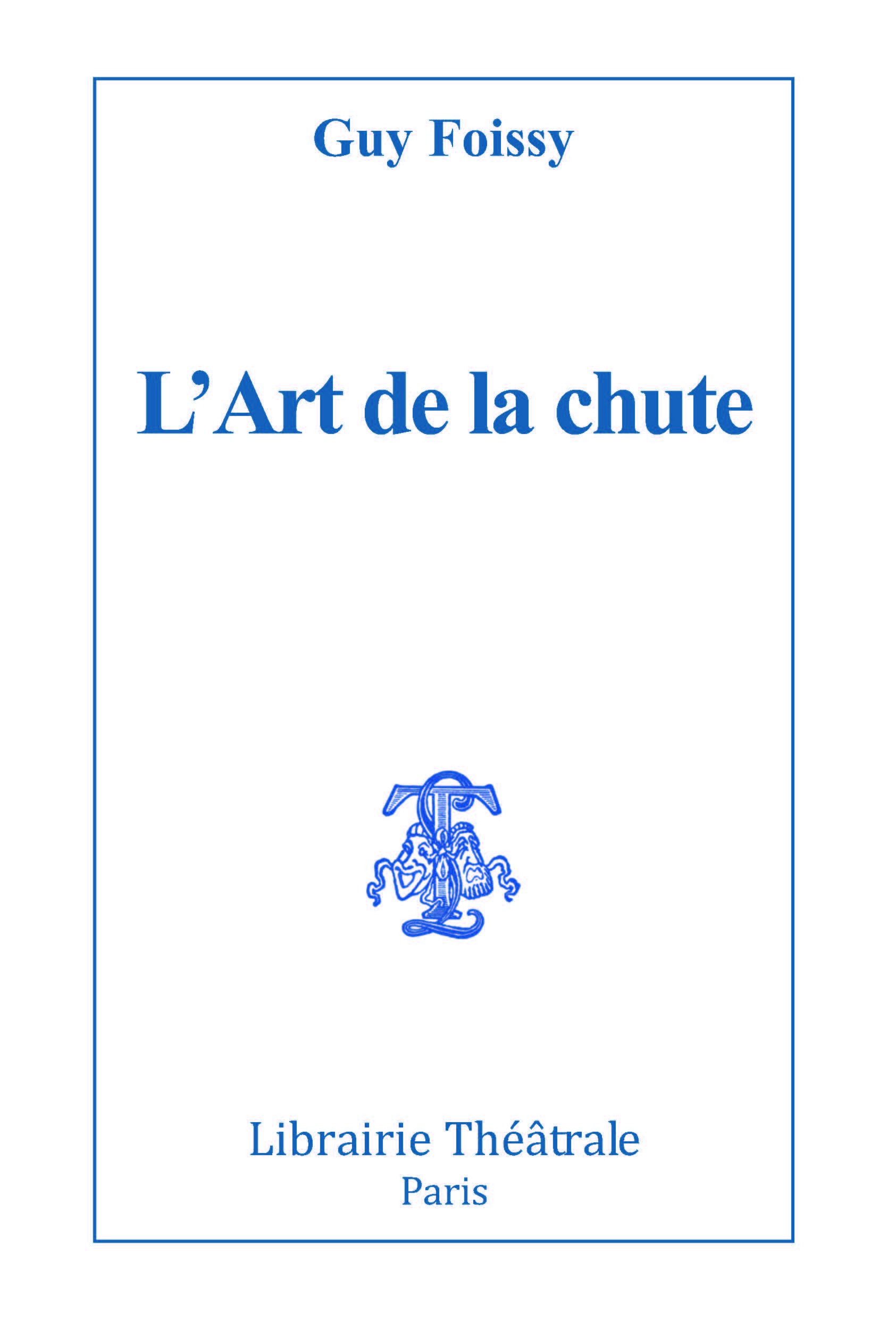 L´ART DE LA CHUTE