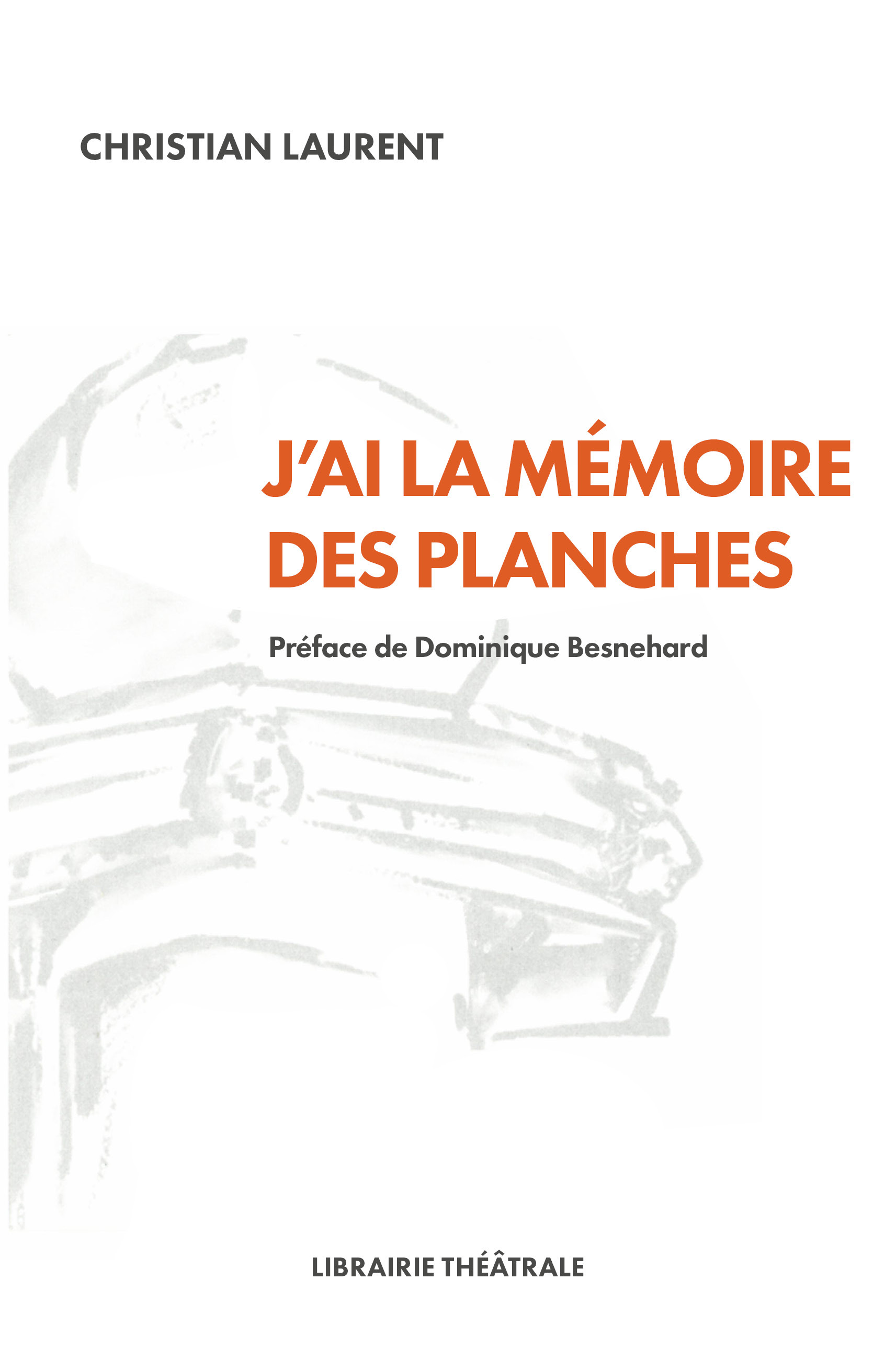 J´AI LA MEMOIRE DES PLANCHES