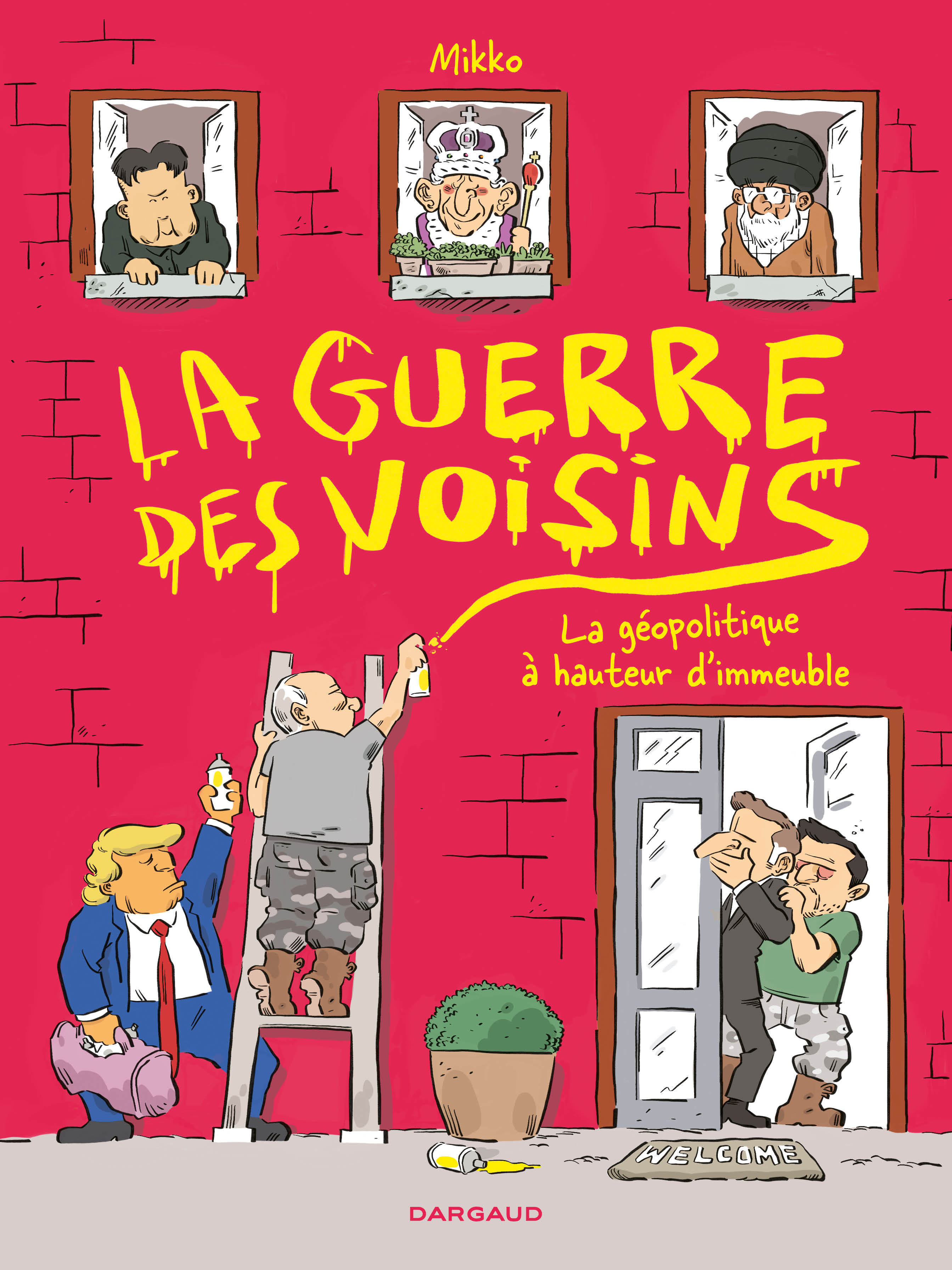 GUERRE DES VOISINS - LA GEOPOLITIQUE A HAUTEUR D´IMMEUBLE