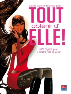 TOUT OBTENIR D´ELLE !