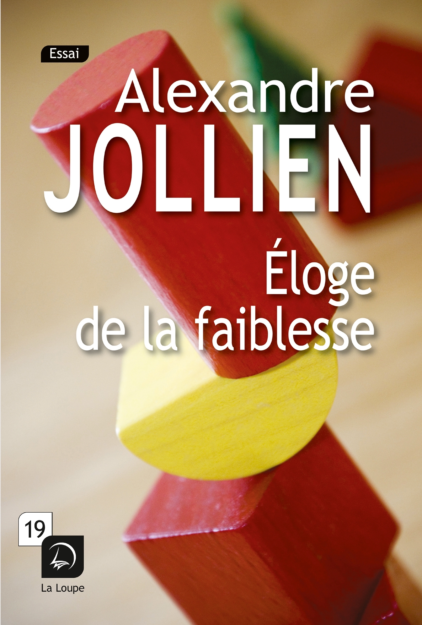 ELOGE DE LA FAIBLESSE