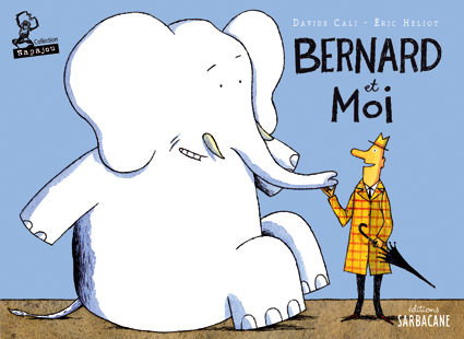 BERNARD ET MOI