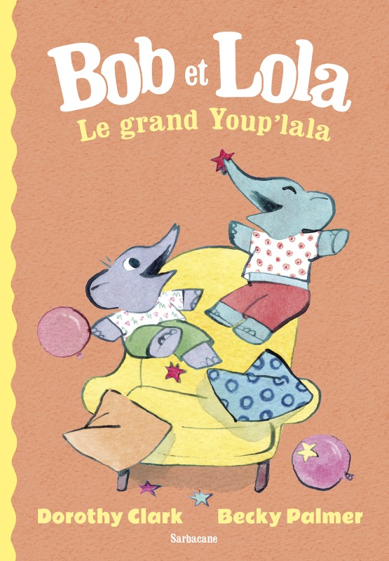 BOB ET LOLA LE GRAND YOUP´ LALA